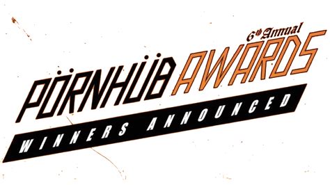 6th Annual Pornhub Awards Winners Revealed!